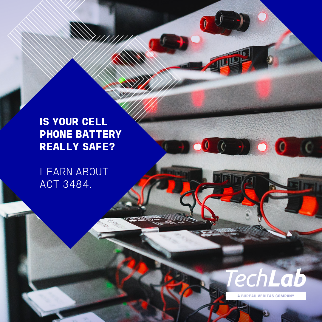 Is Your Cell Phone Battery Really Safe? Learn about Act 3484.